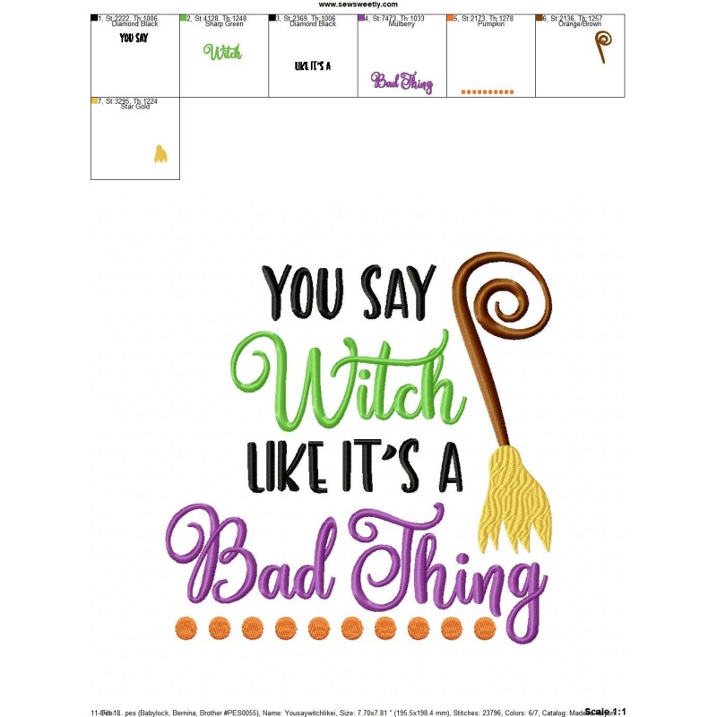 You Say Witch Like It's a Bad Thing Lettering Embroidery Design Pattern