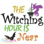The Witching Hour Is Near Lettering Embroidery Design Pattern-1