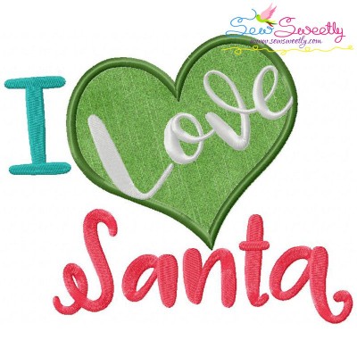 I Love Santa Lettering Applique Design Pattern-1