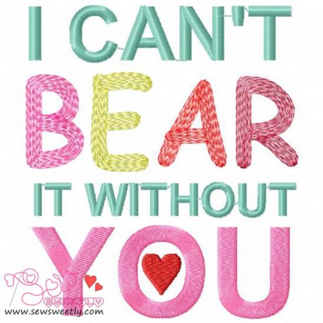 I Can't Bear It Embroidery Design- 1