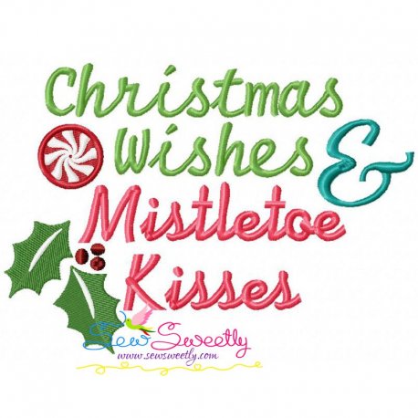 Christmas Wishes and Mistletoe Kisses Lettering Embroidery Design Pattern