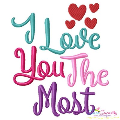 I Love You the Most Lettering Embroidery Design Pattern-1