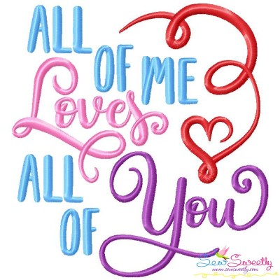 All of me Loves All of You Lettering Embroidery Design Pattern-1