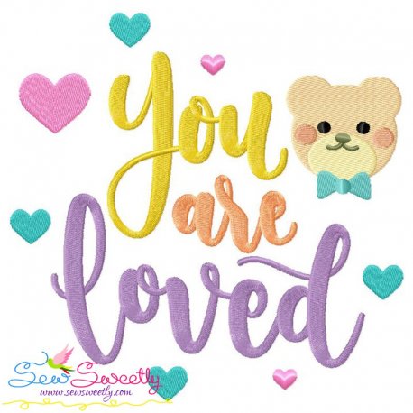 You Are Loved Lettering Embroidery Design Pattern
