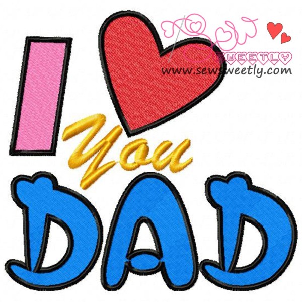 I love You Dad Embroidery Design Pattern-3