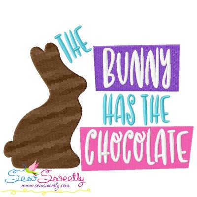 The Bunny Has The Chocolate Lettering Embroidery Design Pattern-1