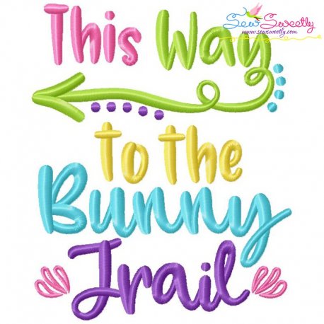 This Way To The Bunny Trail Lettering Embroidery Design Pattern