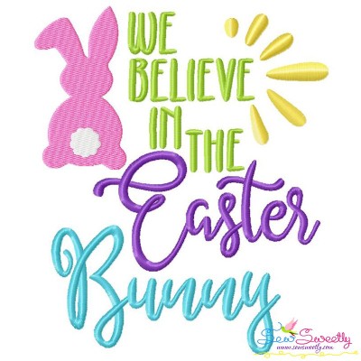 We Believe In The Easter Bunny Lettering Embroidery Design Pattern-1