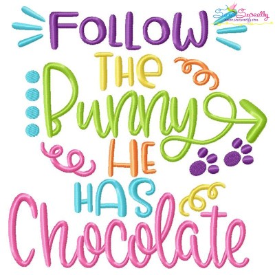 Follow The Bunny He Has Chocolate Lettering Embroidery Design Pattern-1