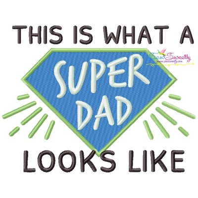 This is What a Super Dad Looks Like Lettering Embroidery Design Pattern-1