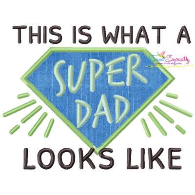 This is What a Super Dad Looks Like Lettering Applique Design Pattern-1