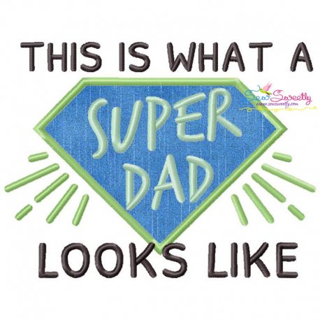 This is What a Super Dad Looks Like Lettering Applique Design Pattern
