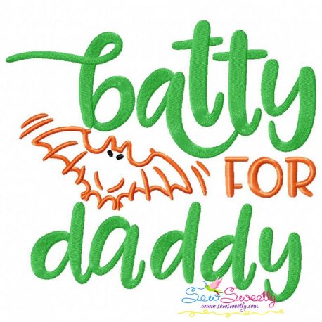 Batty For Daddy Halloween Lettering Embroidery Design Pattern-1
