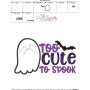 Too Cute To Spook Halloween Lettering Applique Design Pattern-3