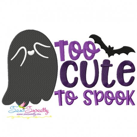 Too Cute To Spook Halloween Lettering Embroidery Design Pattern-1