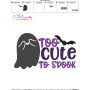 Too Cute To Spook Halloween Lettering Embroidery Design Pattern-3
