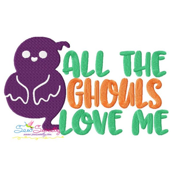 All The Ghouls Love Me-2 Halloween Lettering Embroidery Design Pattern-1