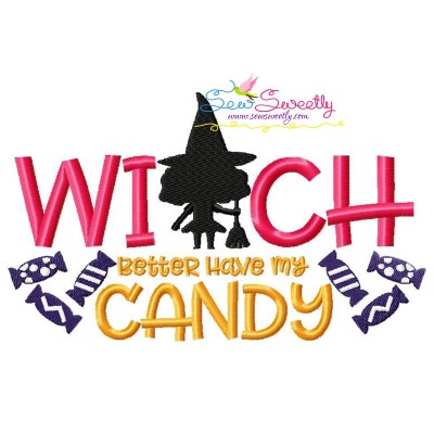 Witch Better Have My Candy Halloween Lettering Embroidery Design Pattern-1