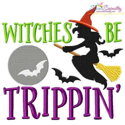 Witches Be Trippin Halloween Lettering Embroidery Design Pattern-1