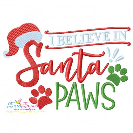 I Believe In Santa Paws Lettering Embroidery Design Pattern-1