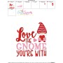 Love The Gnome You're With Valentine Lettering Embroidery Design Pattern-3
