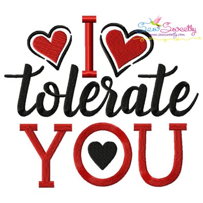 I Tolerate You Valentine Lettering Embroidery Design Pattern-1