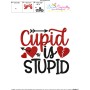 Cupid Is Stupid Valentine Lettering Embroidery Design Pattern-3
