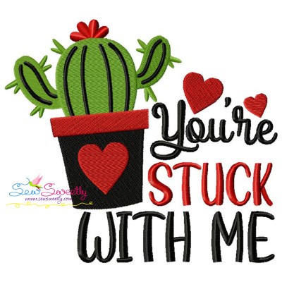 You're Stuck With Me Valentine Lettering Embroidery Design Pattern-1