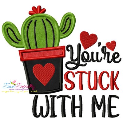 You're Stuck With Me Valentine Lettering Applique Design Pattern-1