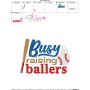Busy Raising Baseball Ballers Lettering Embroidery Design Pattern-3