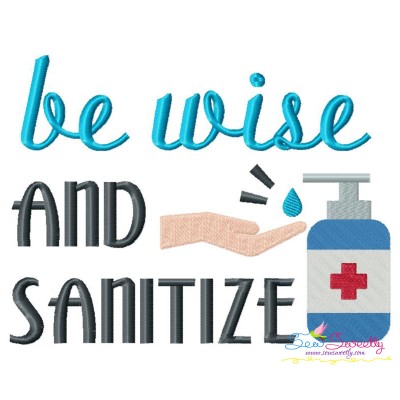 Free Be Wise and Sanitize-v1 Corona Lettering Embroidery Design Pattern-1