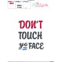 Free Don't Touch Your Face Corona Virus Lettering Embroidery Design Pattern-3