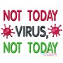 Free Not Today Corona Virus Lettering Embroidery Design Pattern-1