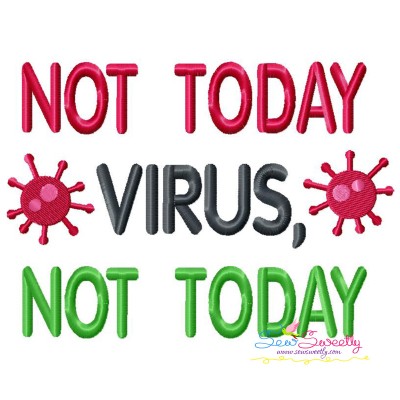 Free Not Today Corona Virus Lettering Embroidery Design Pattern-1