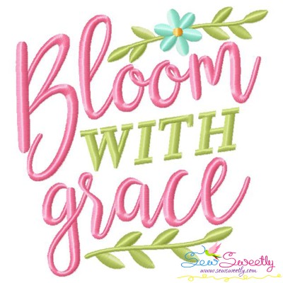 Bloom With Grace Spring Lettering Embroidery Design Pattern-1