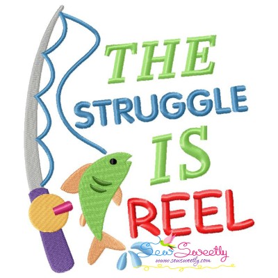 The Struggle Is Reel Fishing Lettering Embroidery Design Pattern-1