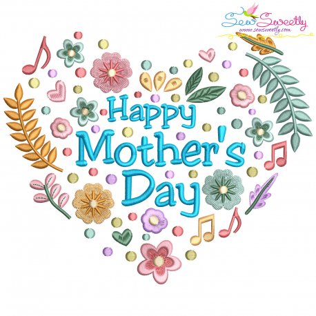 Happy Mother's Day Floral Heart Lettering Embroidery Design- 1