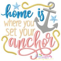 Home Where You Set Your Anchor Beach Lettering Embroidery Design Pattern