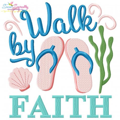 Walk By Faith Flip Flops Lettering Embroidery Design Pattern-1