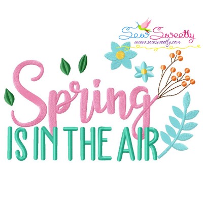 Spring is in The Air-2 Lettering Embroidery Design Pattern-1