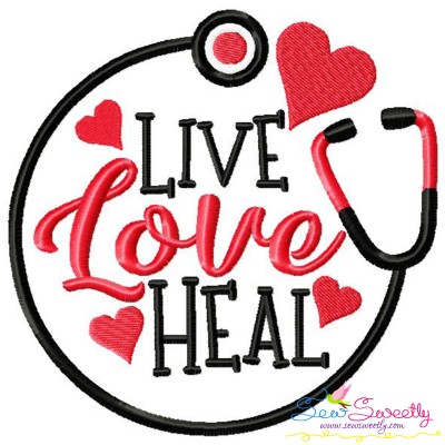 Live Love Heal Hearts Stethoscope Medical Lettering Embroidery Design Pattern-1