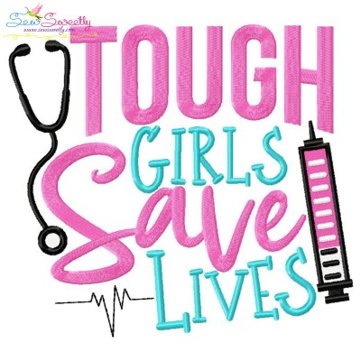 Tough Girls Save Lives Nursing Lettering Embroidery Design Pattern-1