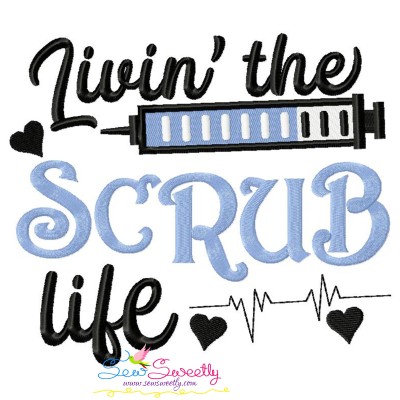 Living The Scrub Life Medical Lettering Embroidery Design Pattern-1