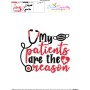 My Patients Are The Reason Medical Lettering Embroidery Design Pattern-3
