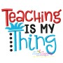 Teaching Is My Thing American Theme Lettering Embroidery Design Pattern-1