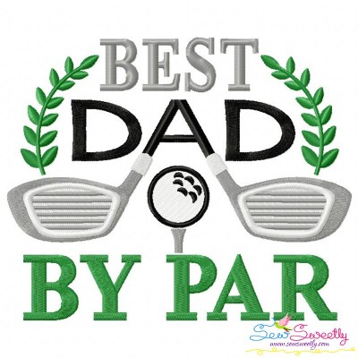 Best Dad By Par Golf Lettering Embroidery Design Pattern-1
