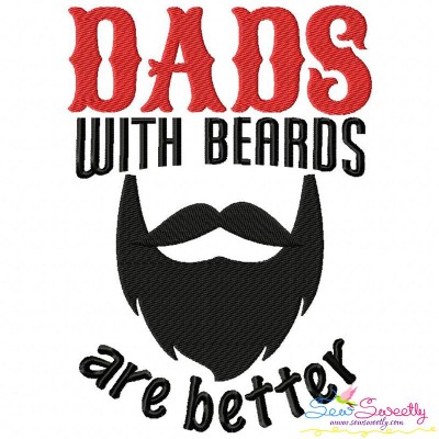 Dads With Beards Are Better Lettering Embroidery Design Pattern-1