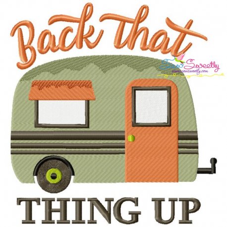 Back That Thing Up Camper Caravan Lettering Embroidery Design Pattern